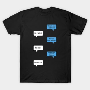 What Is Your Address Funny Networking Computer T-Shirt